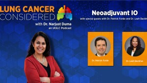 Podcast Neoadjuvant IO with Dr. Forde and Bauchaus