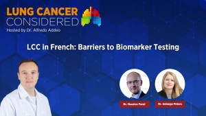 LCC in French:  Barriers to Biomarker Testing