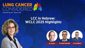 LCC in Hebrew: WCLC 2025 Highlights