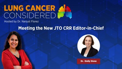 Meeting the New JTO CRR Editor in Chief