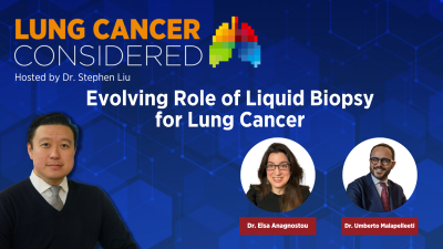 Evolving Role of Liquid Biopsy for Lung Cancer
