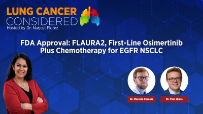 FDA Approval: FLAURA2, First-Line Osimertinib Plus Chemotherapy for EGFR NSCLC