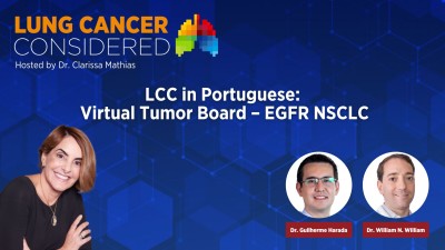 LCC in Portuguese: Virtual Tumor Board – EGFR NSCLC LCC in Portuguese: Virtual Tumor Board – EGFR NSCLC