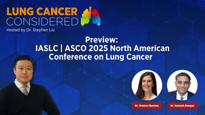 Preview: IASLC | ASCO 2025 North American Conference on Lung Cancer
