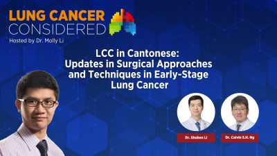 LCC in Cantonese Updates in Surgical Approaches and Techniques in Early-Stage Lung Cancer
