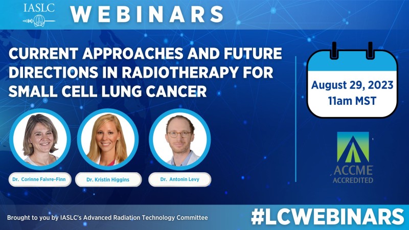 Current Approaches and Future Directions in Radiotherapy for Small Cell Lung Cancer Current Approaches and Future Directions in Radiotherapy for Small Cell Lung Cancer