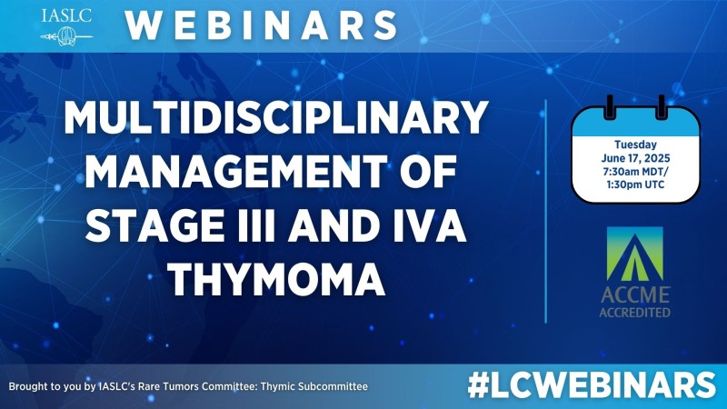 Multidisciplinary Management of Stage III and IVa Thymoma Multidisciplinary Management of Stage III and IVa Thymoma