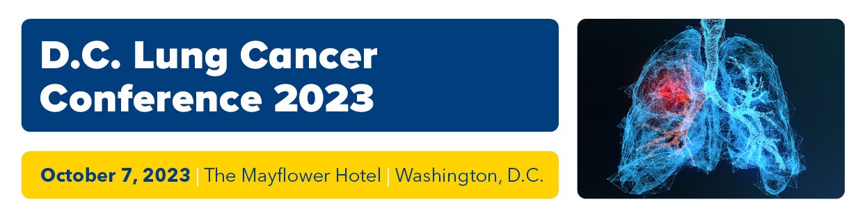 D.C. Lung Cancer Conference 2023 D.C. Lung Cancer Conference 2023
