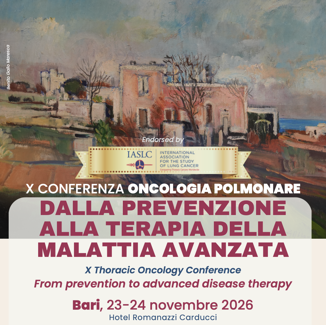 X Thoracic Oncology Conference: From Prevention to Advanced Disease Therapy